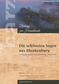 Carsten Kiehne - Sagenhaftes Blankenburg.