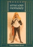 Frances Hodgson Burnett et Reginald Birch - Little Lord Fauntleroy: Unabridged and Illustrated - With numerous Illustrations by Reginald Birch.