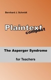 Bernhard J. Schmidt - The Asperger Syndrome for Teachers.