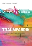  Literaturlabor Leverkusen et Regina Schleheck - Traumfabrik - Texte aus dem Literaturlabor Leverkusen.