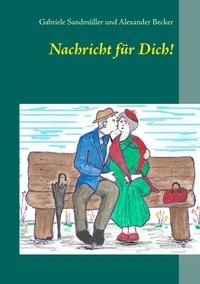 Gabriele Sandmüller et Alexander Becker - Nachricht für Dich!.