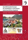 Markus Lassnig et Petra Stabauer - Geschäftsmodell-Konzept für nachhaltige IT-unterstützte kulturtouristische Angebote - von Burgen, Schlössern und Residenzen.