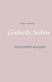 Gisbert Solmecke et Ludger T. Balkenhol - Gisberts Seiten - Jetzt endlich komplett.