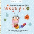 Susanne Bohne - Wilma Wochenwurm erklärt: Virus &amp; Co - Eine Lerngeschichte für Kinder in Kita und Grundschule.