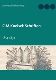 Norbert Flörken - C.M.Kneisel: Schriften - 1814-1837.