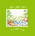 Anja Nicole Stuckenberger - Green green grass.