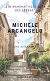 Isabella Ravizza - Michele Arcangelo - Eine Biographie.