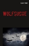 Klaus Funke - Wolfsuche - Versuch einer Annäherung.