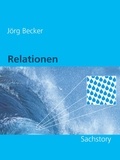 Jörg Becker - Relationen - Sachstory.