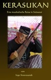 Ingo Stoevesandt - Kerasukan - eine musikalische Reise in Sulawesi.