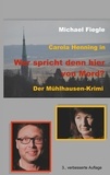 Michael Fiegle - Carola Henning in "Wer spricht denn hier von Mord?" - Der Mühlhausen-Krimi.