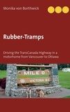 Monika von Borthwick - Rubber-Tramps - Driving the TransCanada Highway in a motorhome from Vancouver to Ottawa.
