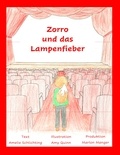 Amelie Schlichting et Amy Quinn - Zorro und das Lampenfieber - Ausgabe in Druckschrift.