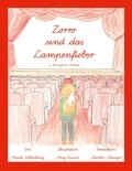 Amelie Schlichting et Amy Quinn - Zorro und das Lampenfieber - Ausgabe in Schulausgangsschrift (SAS), 2. korrigierte Auflage.