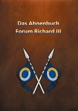 Norbert Richard Schöberl - Die Ahnentafel Forum Richard III - Die Vorfahrenslinien Schöberl, Scheibenhofer, Winter und Stürmer.