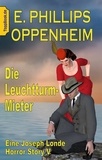 E. Phillips Oppenheim et Klaus-Dieter Sedlacek - Die Leuchtturm-Mieter - Eine Joseph Londe Horror Story V.