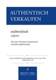 Werner F. Hahn - Authentisch Verkaufen - Partnerschaftlicher Beziehungsaufbau in der neuen Welt: VERKAUFEN 4.0.