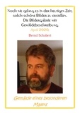 Bernd Schubert - Gemälde eines besonderen Malers.