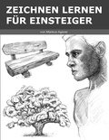 Markus Agerer - Zeichnen Lernen für Einsteiger.