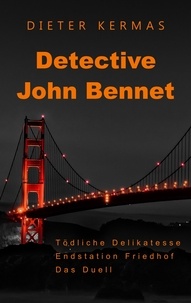 Dieter Kermas - Detective John Bennet.