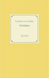 Friedrich von Schiller - Die Räuber - Band 66.