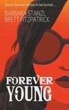 Barbara Stanzl et Brett Fitzpatrick - Forever Young - Venetian Blood: Book One.