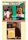 Bernd Schubert - Der Rettungswettkämpfer aus 1987 - "Seine 5 Berufe".