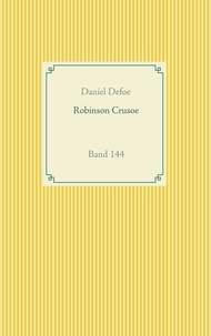 Daniel Defoe - Robinson Crusoe - Band 144.