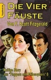 F. Scott Fitzgerald et Klaus-Dieter Sedlacek - Die vier Fäuste - Kultige Story aus 'Flappers and Philosophers' 8.