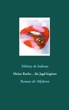 Melany de Isabeau - Meine Rache... die Jagd beginnt - Roman ab 18Jahren.