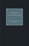 Katrin Lammert - Über das LEBEN ohne Tod - Teil 5 der Schriftenreihe aus dem Cosmic Consciousness.