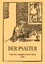 D. Martin Luther et Conrad Eibisch - Der Psalter. Nach der Ausgabe letzter Hand 1545. Mit den Vorreden und Summarien..