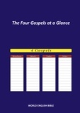 World English Bible WEB et Konstantin Reimer - The Four Gospels at a Glance - WORLD ENGLISH BIBLE.