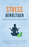 Melanie Völker - Stress bewältigen - Stress verstehen &amp; im Alltag reduzieren.