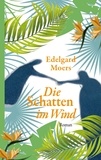 Edelgard Moers - Die Schatten im Wind.