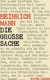 Heinrich Mann - Die große Sache.