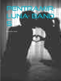 Christine Stutz - Pentramir- Luna- Band 5.