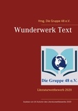 Die Gruppe 48 e.V. - Wunderwerk Text - Literaturwettbewerb 2020.