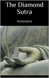 Kumarajiva Kumarajiva - The Diamond Sutra.