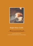Ralph Melas Große et Christa Fellinger - Westcoaststoryboard - Poetische Schriften Band IX  und dem Gastbeitrag Sonnenworte.