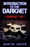 Martin Hoffer - Introduction to the Darknet - Darknet 101.