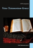 C. M. Herzog - Vetus Testamentum Graece - Libri Salomonis: pars I.