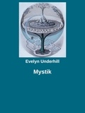Evelyn Underhill et Gabriel Arch - Mystik.