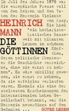 Heinrich Mann - Die Göttinnen - oder Die drei Romane der Herzogin von Assy.
