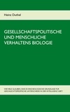 Heinz Duthel - Gesellschaftspolitische und menschliche Verhaltens Biologie - Wie viele glauben, dass es eine biologische Grundlage für geschlechtsspezifische Unterschiede in der Intelligenz gibt?.