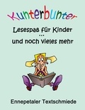 Ennepetaler Textschmiede c/o Britta Kummer - Kunterbunter Lesespaß für Kinder ... und noch vieles mehr.
