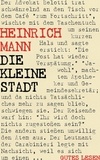 Heinrich Mann - Die kleine Stadt.