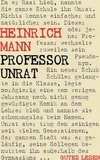 Heinrich Mann - Professor Unrat oder Das Ende eines Tyrannen - Romanvorlage des Films "Der blaue Engel" mit Marlene Dietrich.