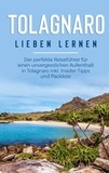 Lea Blumenthal - Tolagnaro lieben lernen: Der perfekte Reiseführer für einen unvergesslichen Aufenthalt in Tolagnaro inkl. Insider-Tipps und Packliste.