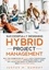 Justus M. Dumont - Successfully Designing Hybrid Project Management - Why the combination of Scrum with conventional project management approaches hardly adds any value and which alternatives have been proven for years..